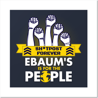 Ebaum's is for the People Posters and Art